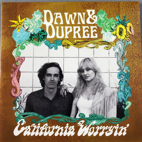 Dawn & Dupree - California Worryin'